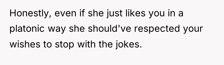 Honestly, even if she just likes you in a platonic...