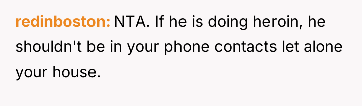 redinboston NTA. If he is doing heroin, he shouldn't be...