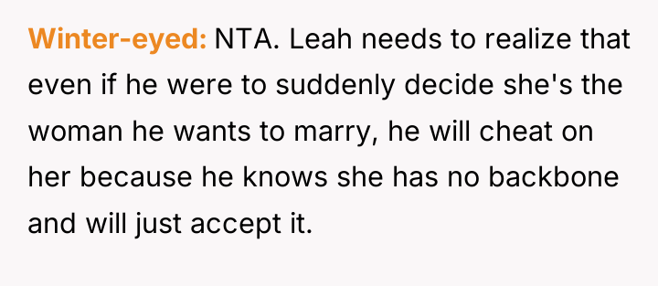 Winter-eyed NTA. Leah needs to realize that even if he...