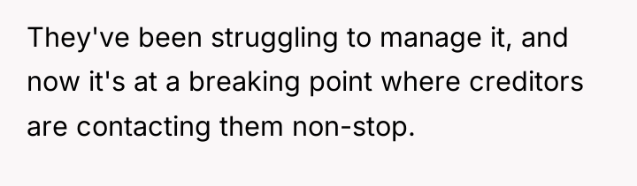 They've been struggling to manage it, and now it's at...