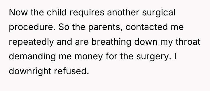 Now the child requires another surgical procedure. So the parents,...