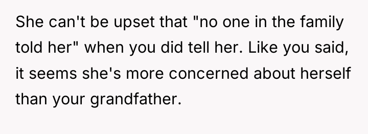 She can't be upset that "no one in the family...