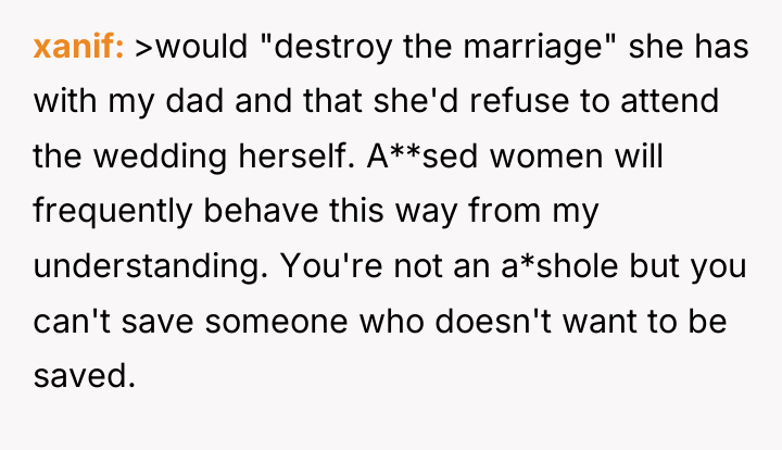 xanif >would "destroy the marriage" she has with my dad...