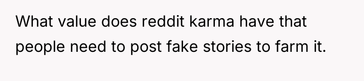 What value does reddit karma have that people need to...