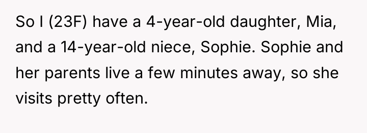 So I (23F) have a 4-year-old daughter, Mia, and a...