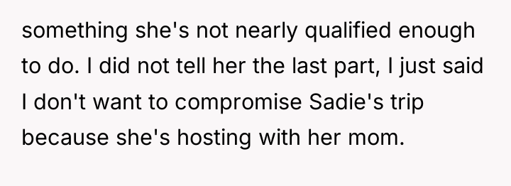 something she's not nearly qualified enough to do. I did...