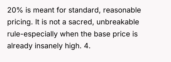 20% is meant for standard, reasonable pricing. It is not...