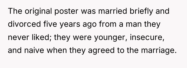 The original poster was married briefly and divorced five years...