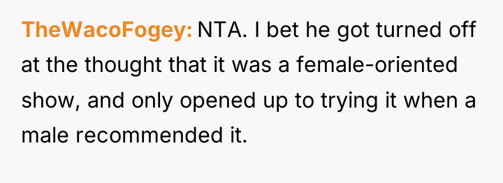 TheWacoFogey NTA. I bet he got turned off at the...