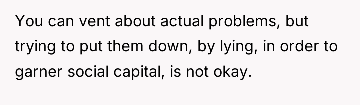 You can vent about actual problems, but trying to put...