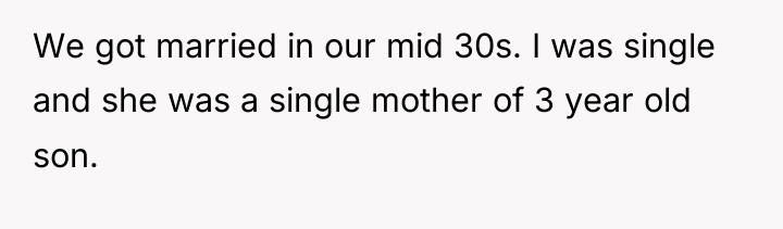 We got married in our mid 30s. I was single...