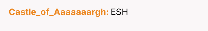 Castle_of_Aaaaaaargh ESH