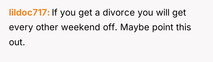 lildoc717 If you get a divorce you will get every...