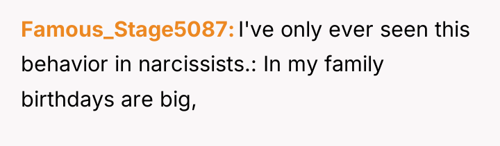 Famous_Stage5087 I've only ever seen this behavior in narcissists.: In...