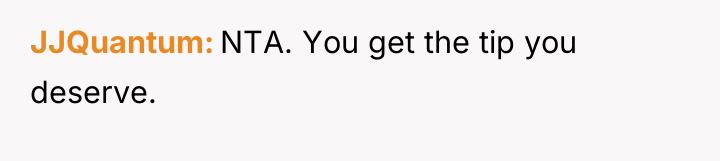 JJQuantum NTA. You get the tip you deserve.