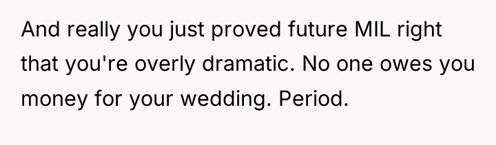 And really you just proved future MIL right that you're...