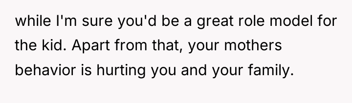 while I'm sure you'd be a great role model for...