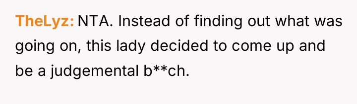 TheLyz NTA. Instead of finding out what was going on,...