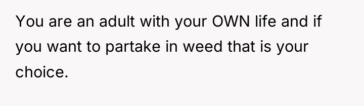 You are an adult with your OWN life and if...