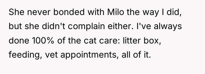 She never bonded with Milo the way I did, but...