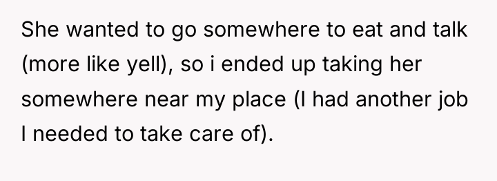 She wanted to go somewhere to eat and talk (more...