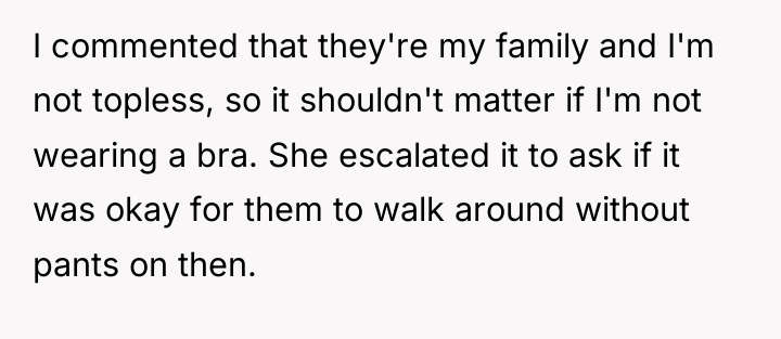 I commented that they're my family and I'm not topless,...