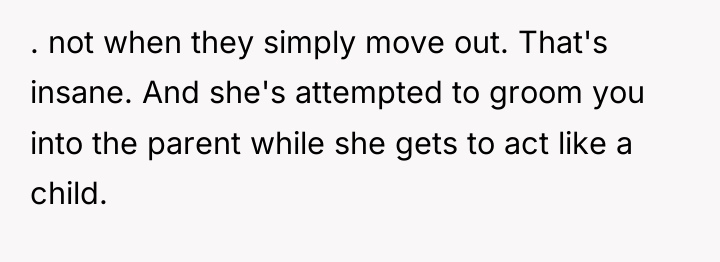 . not when they simply move out. That's insane. And...