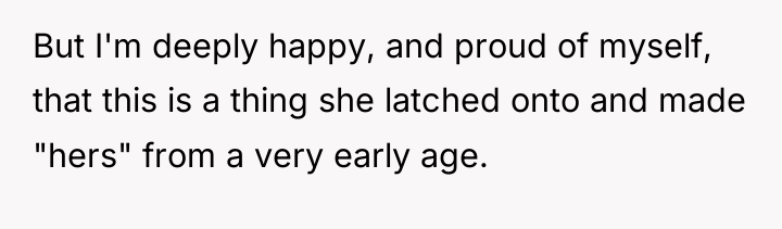 But I'm deeply happy, and proud of myself, that this...