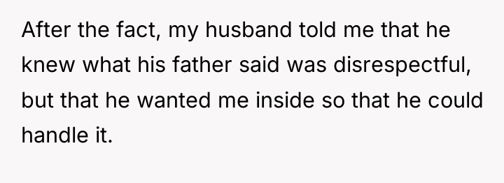 After the fact, my husband told me that he knew...