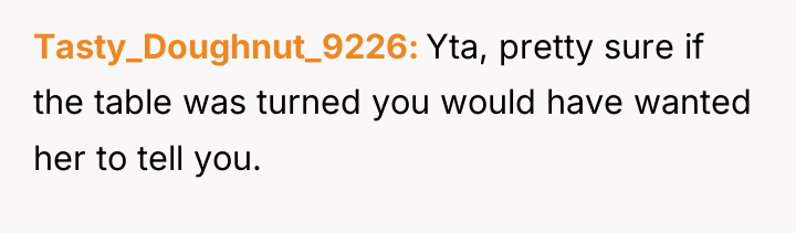 Tasty_Doughnut_9226 Yta, pretty sure if the table was turned you...