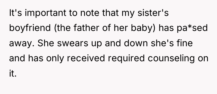 It's important to note that my sister's boyfriend (the father...
