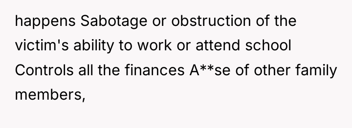 happens Sabotage or obstruction of the victim's ability to work...