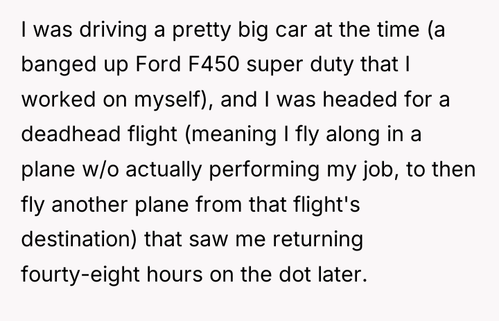 I was driving a pretty big car at the time...