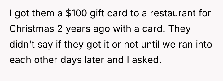 I got them a $100 gift card to a restaurant...
