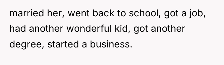 married her, went back to school, got a job, had...