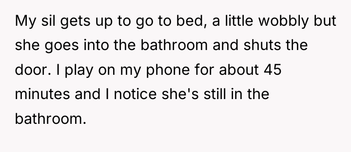 My sil gets up to go to bed, a little...