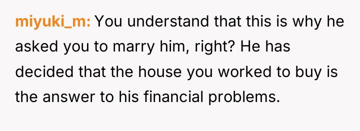 miyuki_m You understand that this is why he asked you...