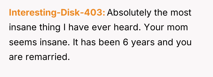 Interesting-Disk-403 Absolutely the most insane thing I have ever heard....