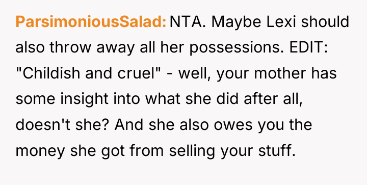 ParsimoniousSalad NTA. Maybe Lexi should also throw away all her...