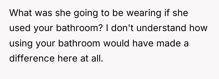 What was she going to be wearing if she used...