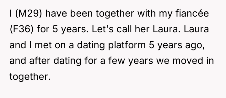 I (M29) have been together with my fiancée (F36) for...
