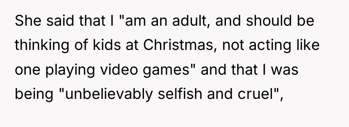 She said that I "am an adult, and should be...
