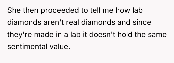 She then proceeded to tell me how lab diamonds aren't...