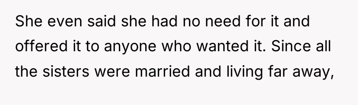She even said she had no need for it and...