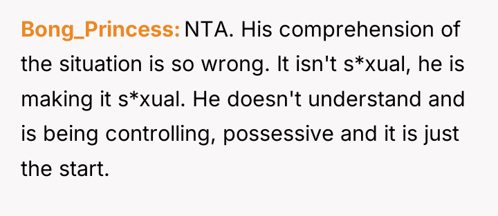 Bong_Princess NTA. His comprehension of the situation is so wrong....
