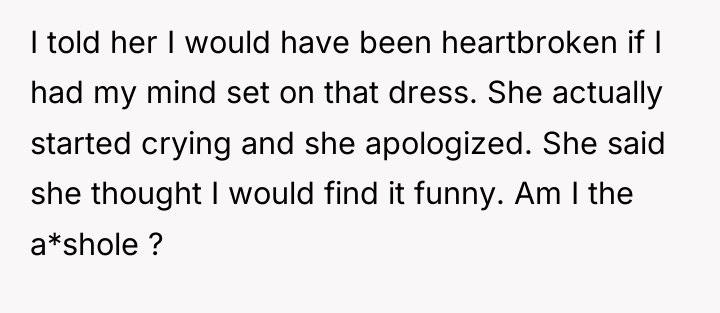 I told her I would have been heartbroken if I...