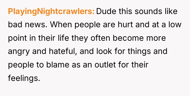 PlayingNightcrawlers Dude this sounds like bad news. When people are...