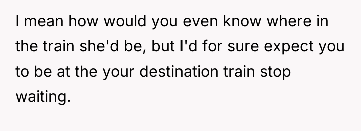 I mean how would you even know where in the...