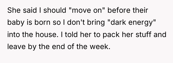 She said I should "move on" before their baby is...