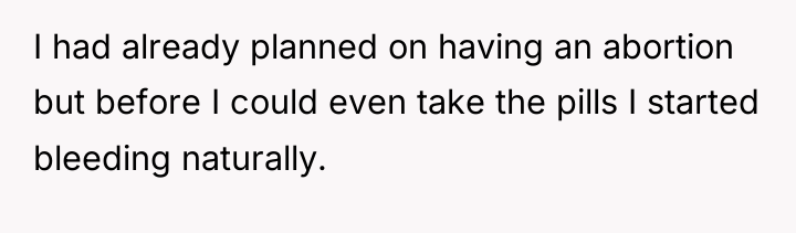 I had already planned on having an abortion but before...